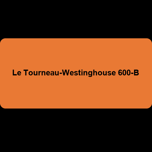 Le Tourneau-Westinghouse 600-B